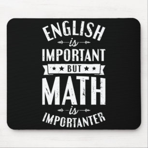 Alfombrilla De Ratón Inglés Es Importante Pero Matemáticas Es Más Impor
