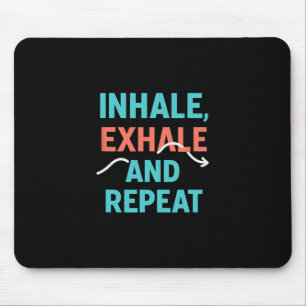 Alfombrilla De Ratón Inhalar Exhalar Y Repetir Gráfico De Yoga Atención