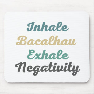Alfombrilla De Ratón Inhale Bacalhau Exhale Negativity Mouse Pad