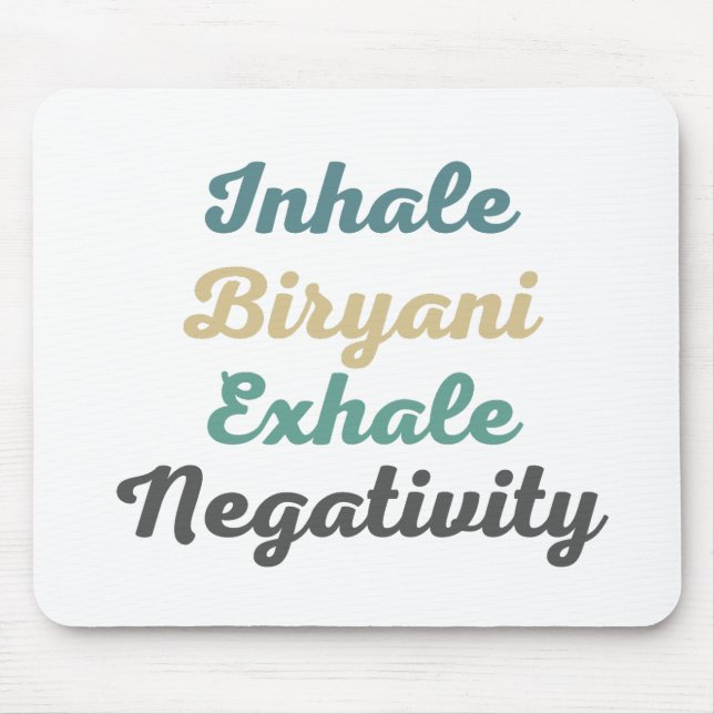 Alfombrilla De Ratón Inhale Biryani Exhale Negatividad Almohadilla del  (Frente)