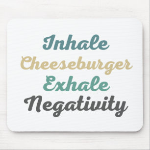 Alfombrilla De Ratón Inhale Cheeseburger Exhale Negatividad Mouse Pad