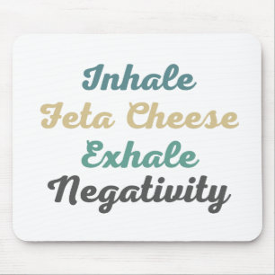 Alfombrilla De Ratón Inhale Feta Queso Exhale Negatividad Almohadilla d