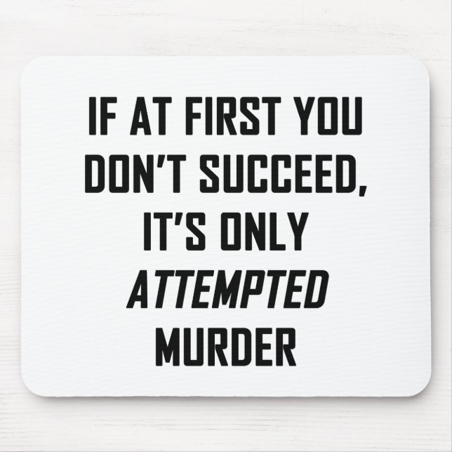 Alfombrilla De Ratón Intento de asesinato (Frente)