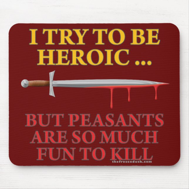 Alfombrilla De Ratón Intento ser heroico (Frente)