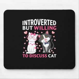 Alfombrilla De Ratón Introvertido Pero Dispuesto A Discutir El Gato