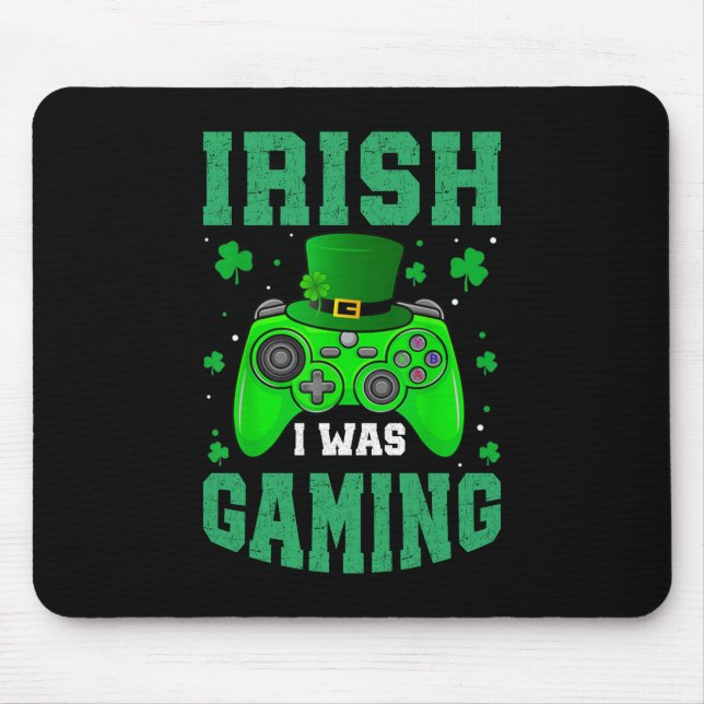 Alfombrilla De Ratón Irlandés, estaba jugando (Frente)