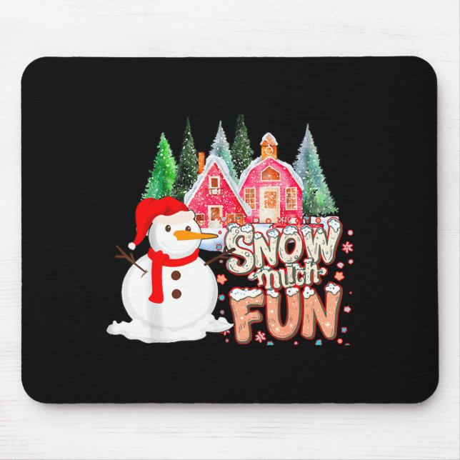 Alfombrilla De Ratón Is Snow Much Fun Winter Christmas Teacher Holiday  (Frente)