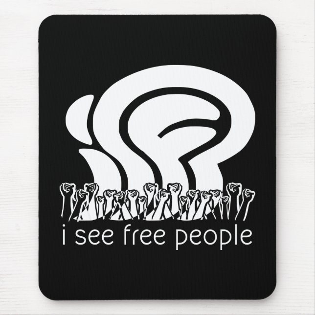 Alfombrilla De Ratón isfp blanco veo libertad de la gente levantada puñ (Frente)