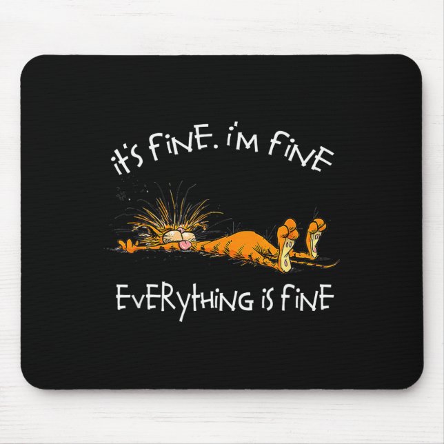 Alfombrilla De Ratón It's Fine I'm Fine Everything Is Fine Funny Cat Lo (Frente)