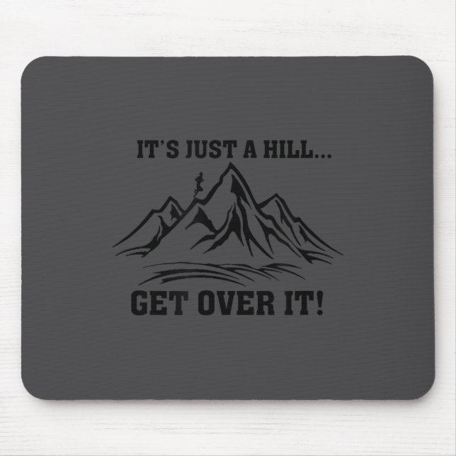 Alfombrilla De Ratón It's Just A Hill Get Over It Running Cross Country (Frente)