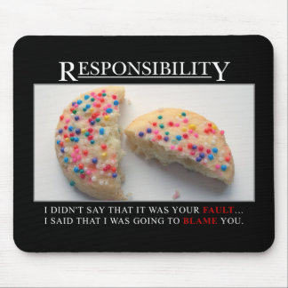 Alfombrilla De Ratón It's time for you to start taking responsibility