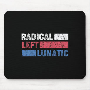 Alfombrilla De Ratón Izquierda radical lunática contra Trump gracioso d