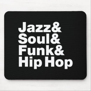Alfombrilla De Ratón Jazz y alma y miedo y Hip Hop
