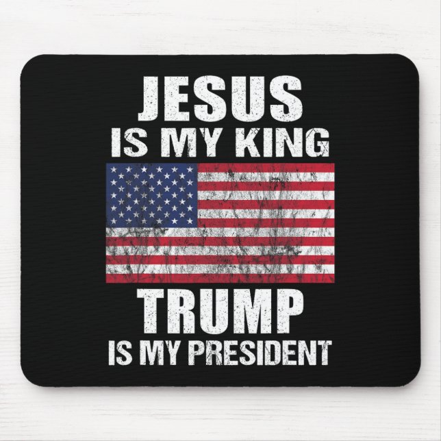 Alfombrilla De Ratón Jesús Es Mi Rey Trump Es Mi Presidente (Frente)