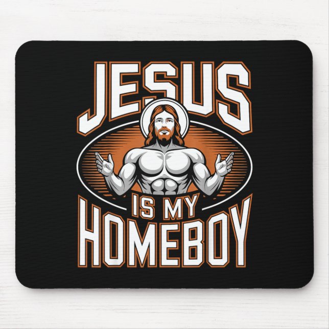 Alfombrilla De Ratón Jesus Is My Homeboy Religious Gym Christian Faith  (Frente)