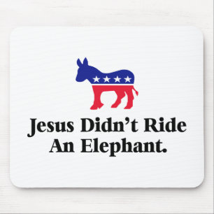 Alfombrilla De Ratón Jesús No Montó Un Elefante - Anti Trump GOP
