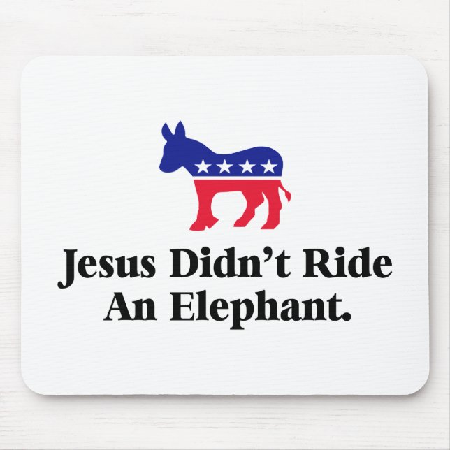 Alfombrilla De Ratón Jesús no montó un elefante - GOP anti Trump (Frente)
