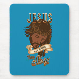 Alfombrilla De Ratón Jesús Puede Reescribir Su Historia