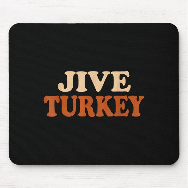 Alfombrilla De Ratón Jive Turkey Funny Thanksgiving  (Frente)