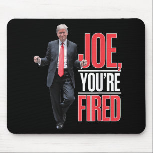 Alfombrilla De Ratón Joe, You Fired - Gracioso Meme de Trump Bailando