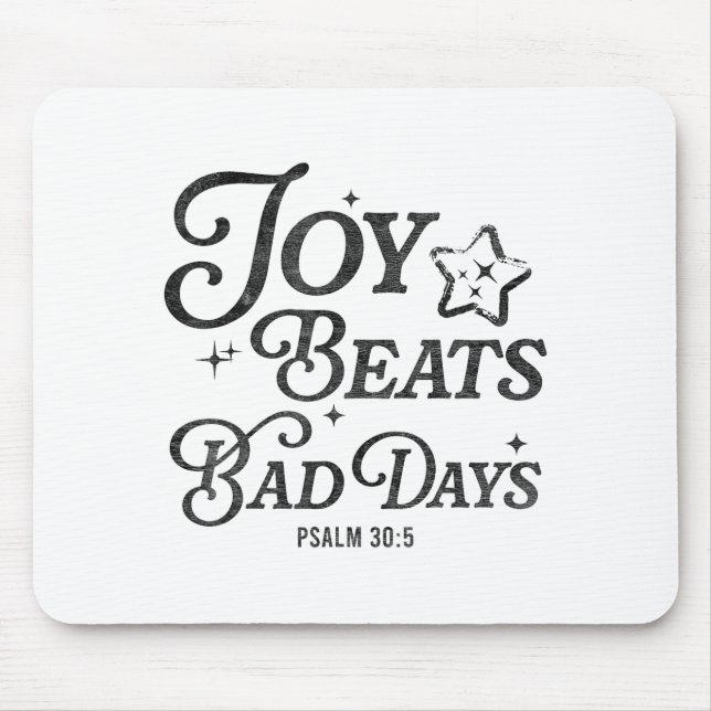 Alfombrilla De Ratón Joy Beats Bad Days Psalm 30_5 Uplifting Christian  (Frente)