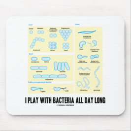 Alfombrilla De Ratón Juego Con Bacteria Todo El Día (Morfología)