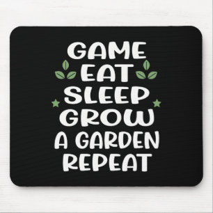 Alfombrilla De Ratón Juego Divertido Comer Dormir Cultivar Un Jardín Re