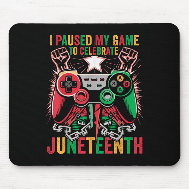 Alfombrilla De Ratón Juego He Pausado Mi Juego Para Celebrar El 19 De J (Frente)