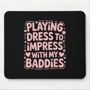 Alfombrilla De Ratón Jugando Vestido Para Imprimir Con Mis Jabaleras Me