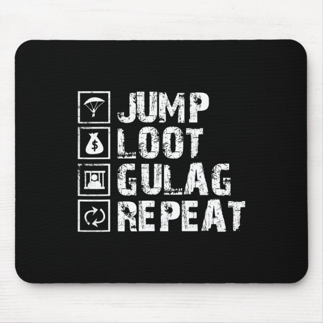 Alfombrilla De Ratón Jump Loot Gulag Repeat Gamer Gift Gaming Gamer  (Frente)