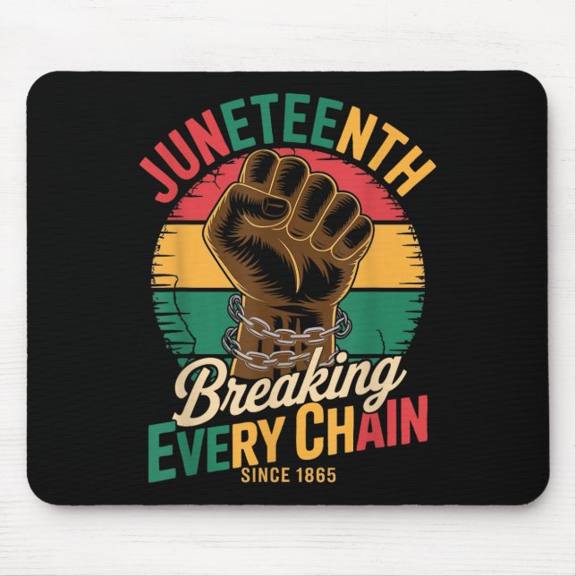 Alfombrilla De Ratón Juneteenth Breaking Every Chain Since 1865 African (Frente)