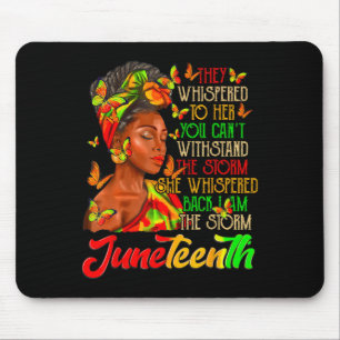 Alfombrilla De Ratón Juneteenth soy la tormenta Mujeres negras Mes de l