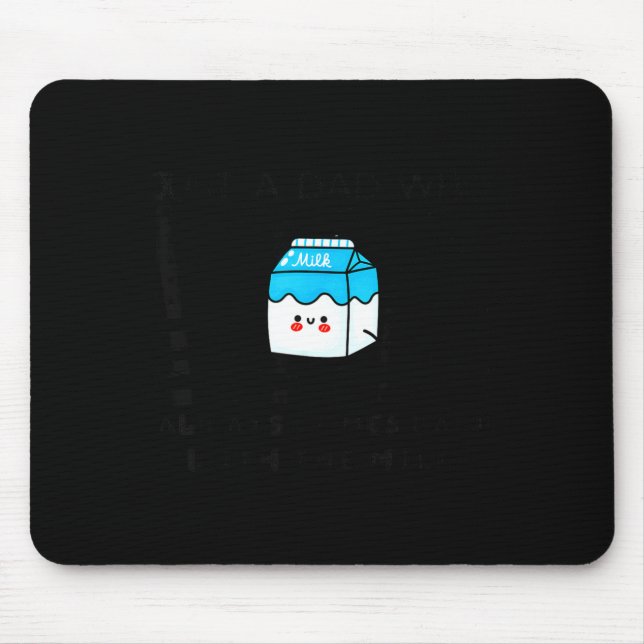 Alfombrilla De Ratón Just A Dad Who Always Comes Back With The Milk Fat (Frente)