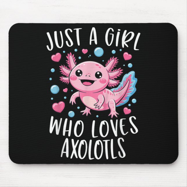 Alfombrilla De Ratón Just A Girl Who Loves Axolotls Axolotl Kawaii Girl (Frente)