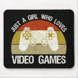 Alfombrilla De Ratón Just A Girl Who Loves Video Games<br><div class="desc">Just A Girl Who Loves Video Games. This funny gamer accessory is a great gift for a woman, girl, teens & kids who love playing video games & computer games. If you're a geek and love console games & computer gaming, this design is for you! Includes a graphic of a...</div>