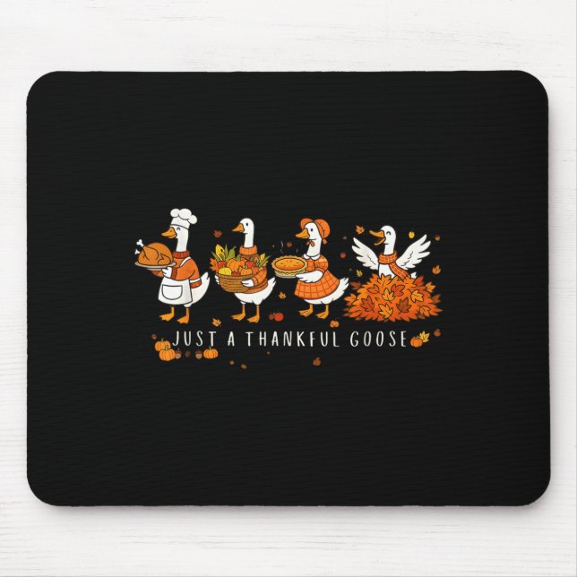 Alfombrilla De Ratón Just A Thankful Goose Funny Silly Goose Thanksgivi (Frente)