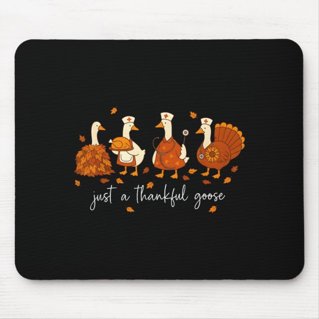 Alfombrilla De Ratón Just A Thankful Goose Nurse Funny Thanksgiving  (Frente)
