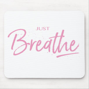 Alfombrilla De Ratón Just Breathe, Yoga, Zen Quote