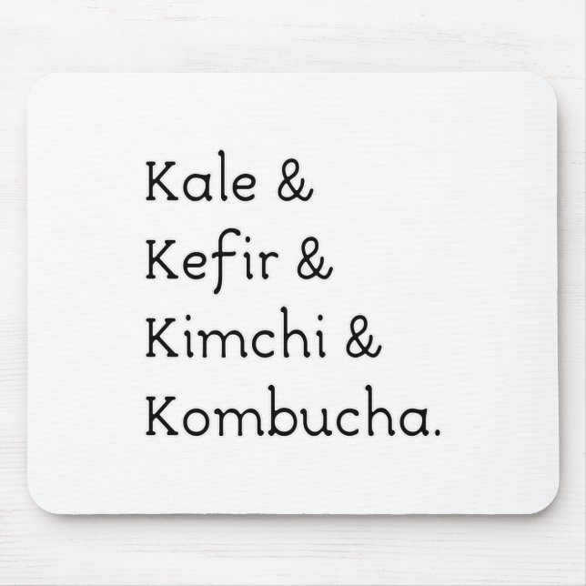 Alfombrilla De Ratón Kale Kefir Kimchi Kombucha (Frente)