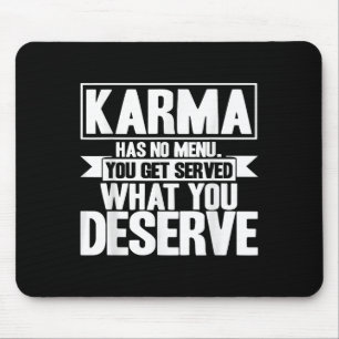 Alfombrilla De Ratón Karma Karma No Tiene Menú Inspirador Que Diga