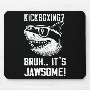 Alfombrilla De Ratón Kickboxing Bruh Es Jawsome Tiburón Niños Divertido