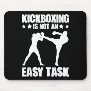 Alfombrilla De Ratón Kickboxing No Es Una Tarea Fácil Boxeo Artes Marci