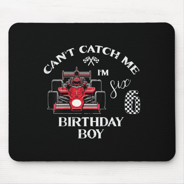 Alfombrilla De Ratón Kids 6th Birthday Race Car Bday Boy Cant Catch Me  (Frente)