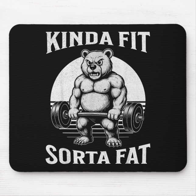 Alfombrilla De Ratón Kinda Fit Sorta Fat Funny Gym Bear Werlifting  (Frente)