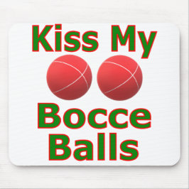 Alfombrilla De Ratón Kiss My Bocce Balls