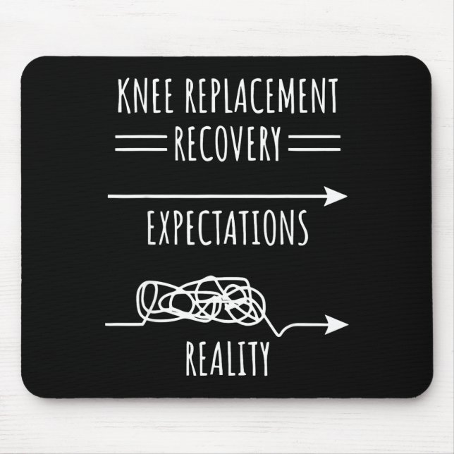 Alfombrilla De Ratón Knee Replacement Recovery Expectations Reality Sur (Frente)