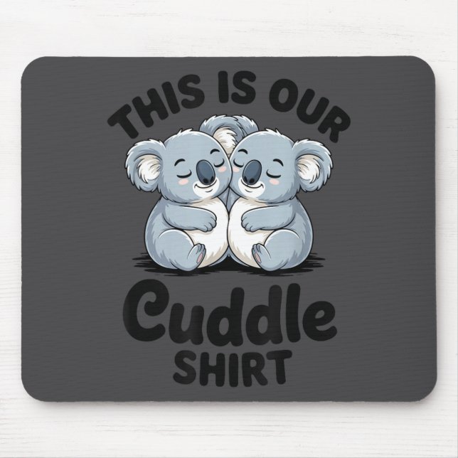 Alfombrilla De Ratón Koala Couple Matching This Is Our Cuddle  (Frente)