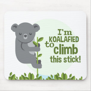 Alfombrilla De Ratón Koalafy para escalar este palo, Funny Guay Koala