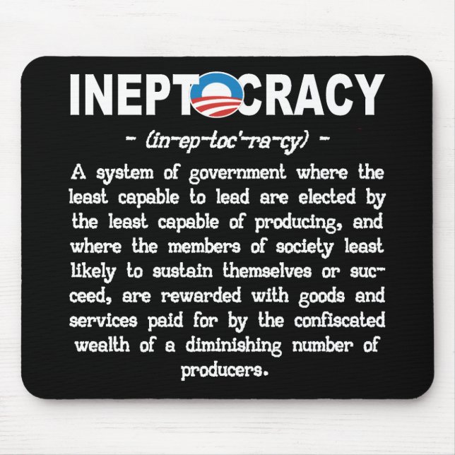 Alfombrilla De Ratón La administración de Obama Ineptocracy Mousepad (Frente)