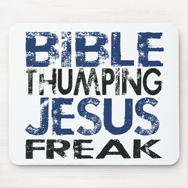 Alfombrilla De Ratón La Biblia Tumping a Jesús Freak (Frente)